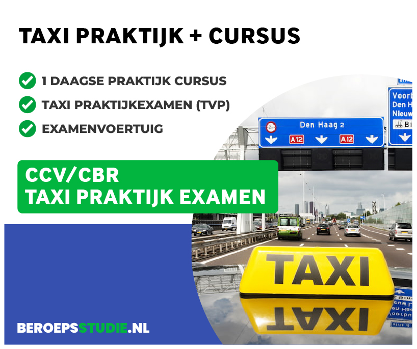 Taxipraktijk cursus + examen + examenvoertuig